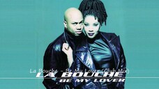 La Bouche Be My Lover Club Mix music video