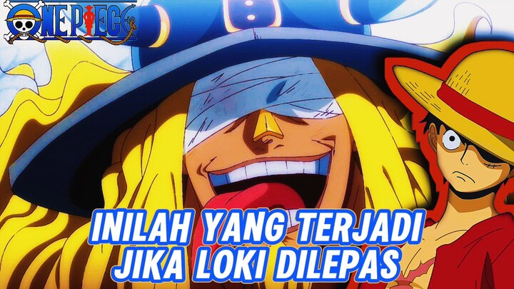 Ngeri! Keyakinan Luffy kepada Loki