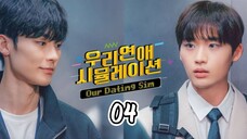 OUR DATING SIM | EP 4 | ENG SUB