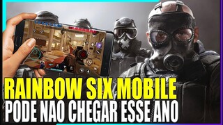 LANÇAMENTO RAINBOW SIX MOBILE ,TALVEZ NÃO CHEGUE ESSE ANO