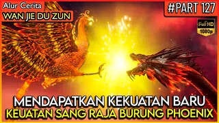 LORD LIN FENG MENDAPATKAN KEKUATAN DARI SANG RAJA BURUNG API - Alur Cerita Donghua #WJDZ (PART 127)