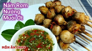 Cách Làm NẤM RƠM NƯỚNG MUỐI ỚT Ăn Ngon Lạ Miệng | Món Chay Ngon Bà Mẹ Quê.