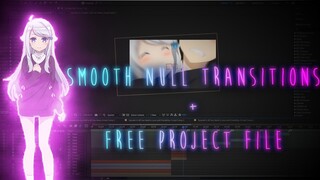 Smooth Null Transitions + Free Project File - After Effects AMV Tutorial