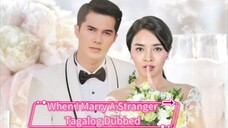 When I Marry A Stranger Episode 50 (Tagalog)