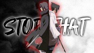 Sasuke Vs Itachi - Stop That [AMV]