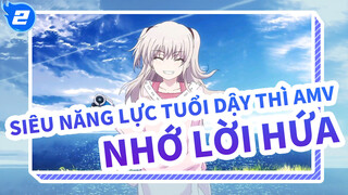 [Siêu Năng Lực Tuổi Dậy Thì AMV] "Tớ đã quên mọi thứ ngoại trừ lời hứa với cậu"_2