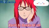 Karin bị Sasuke bỏ rơi