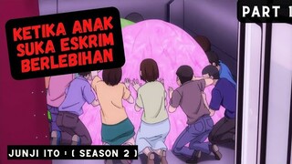 (Part 1) KETIKA BOCAH-BOCAH KECANDUAN ESKRIM - Alur Cerita Junji Ito Maniac (2023)