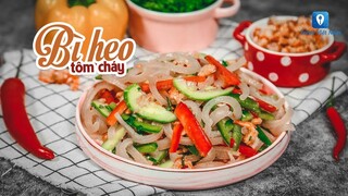 Hướng dẫn cách làm món BÌ HEO TÔM CHÁY | Feedy TV