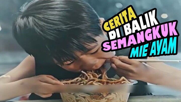 CERITA DI BALIK SEMANGKUK MIE AYAM
