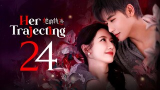EP24/31 Her Trajecting (2025)