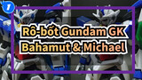 [Rô-bốt Gundam GK] Nguồn gốc HG biến thể Rô-bốt Gundam-Bahamut & Rô-bốt Gundam-Michael_1