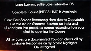 James Lawrenceville Sales Interview OS course Download