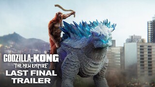 Godzilla x Kong : The New Empire | Last Final Trailer (HD)