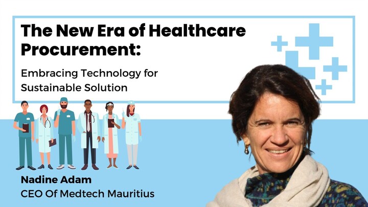 Era of Healthcare Procurement Embracing Technology for Sustainable Solution - Nadine Adam Medtech