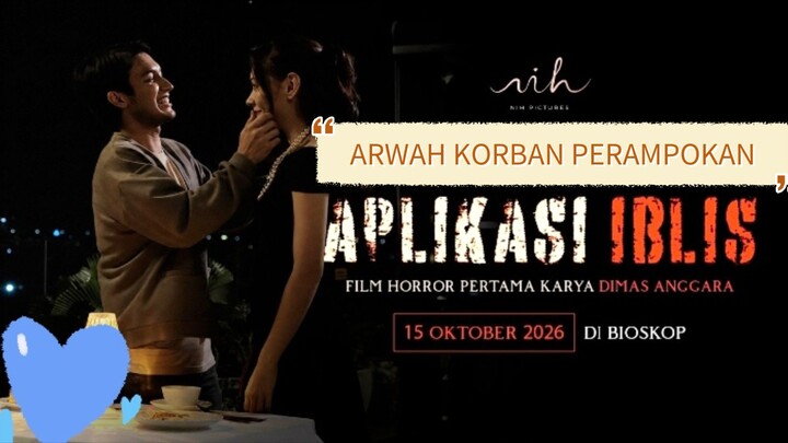 Aplikasi Iblis (2026) Arwah korban perampokan 🔥🔥