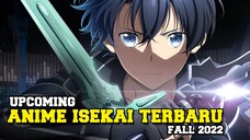 Upcoming !!! 8 Anime isekai yang akan rilis di Fall 2022 ini !!!