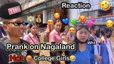 Prank on Nagaland Hot🥵College Girls 🤣 || Hot Girls Reaction on my Dance Prank 🤣/ D total Blast