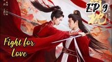 [ENG] EP 9 Fight for Love
