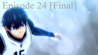 Blue Lock Episode 24 [END]