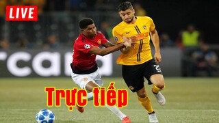 🔴 Trực tiếp Man United vs Young Boys | Champions League