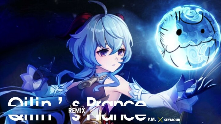 Qilin's Prance Remix  |  Ganyu’s Theme