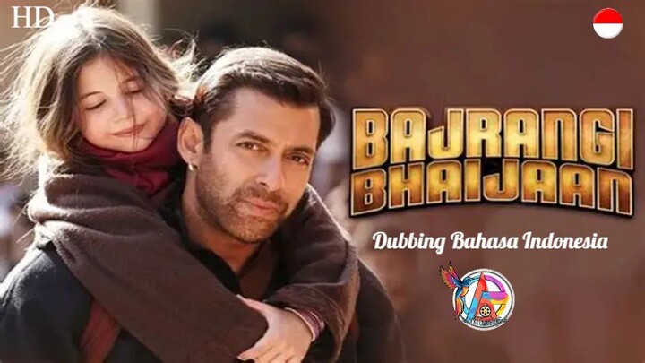 Bajrangi Bhaijaan (2015) Dubbing Bahasa Indonesia