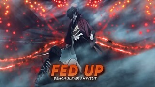 Fed Up I Tanjiro vs Daki - Demon Slayer [AMV/Edit]