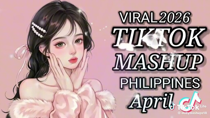viral 2026 TikTok mashup Philippines April