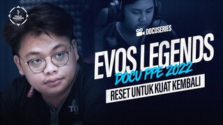 BANGKIT PERLAHAN LEGENDS! | Docuseries Piala Presiden 2022 EVOS Legends