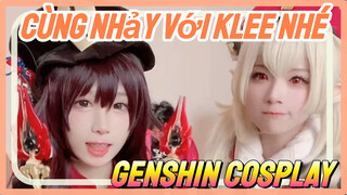 [Genshin, COSPLAY] Cùng Nhảy Với Klee Nhé