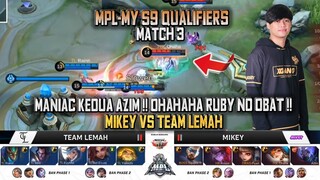 MIKEY FIRST TEAM YANG MARA KE MPL MY S9 !! MIKEY VS TEAM LEMAH MATCH 3 MPL-MY S9 QUALIFIERS