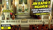JIN KAFIR NGAMUK MELAWAN DIRUQYAH CARA KRISTEN !! - ALUR CERITA FILM
