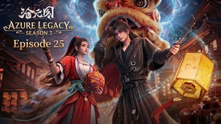 Azure Legacy Season 3 Episode.25