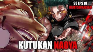 Season 3 Episode 18 Jujutsu Kaisen - Pertarungan Balas Dendam Roh Terkutuk Naoya Menyerang Maki!