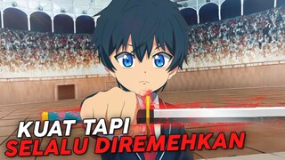 Dia Adalah Yang Terkuat Tapi Selalu Diremehkan