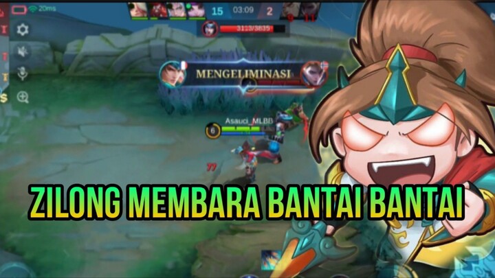 ZILONG MEMBARA BANTAI BANTAI