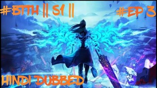 BTTH || S1 || EP 3||HINDI DUBBED || GOD RJ DUBBERS||