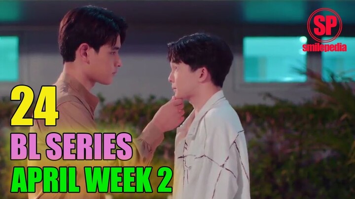 24 BL Series That You Can Watch This April 2022 Week 2 | Smilepedia Update