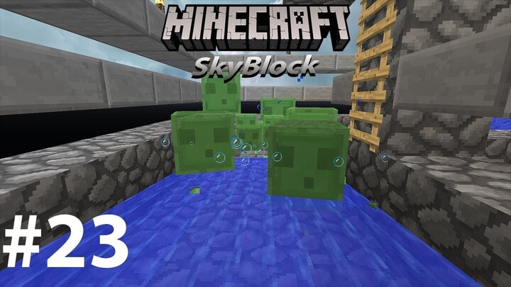 Minecraft Skyblock #23 Slime Farms - Máy farms khối chất nhờn
