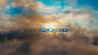 David Guetta x Bebe Rexha - Iâ€™m Good (Akif Remix)