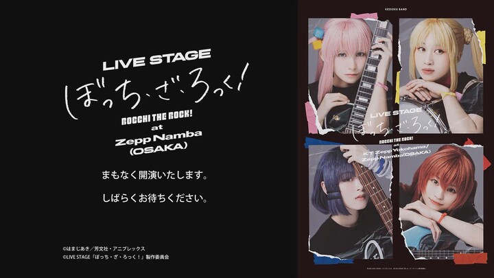 [2025.06.30] LIVE STAGE 「Bocchi the Rock!」 at Zepp Namba （OSAKA）