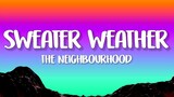 The Neighbourhood - Sweater  Weather (Lyrics)