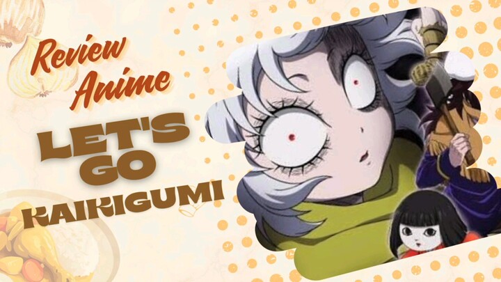 Review Anime Let's Go Kaikigumi