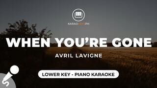 When You're Gone - Avril Lavigne (Lower Key - Piano Karaoke)