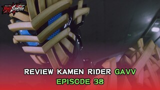 AKHIR MASA LALU HANTO?! | Review Kamen Rider Gavv Eps. 38