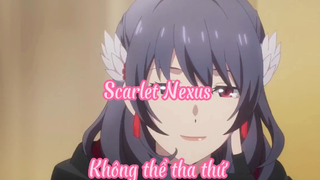 Scarlet Nexus _Tập 4 Không thể tha thứ