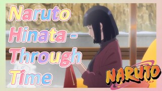 Naruto Hinata - Through Time