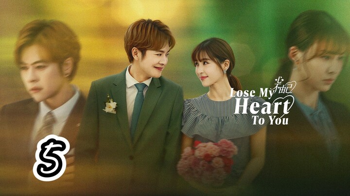 Lose My Heart To You Episode 5 Sub indo 2026