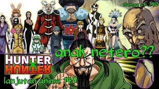 HXH(hunter x hunter) episode 149 sub indonesia lanjutan anime